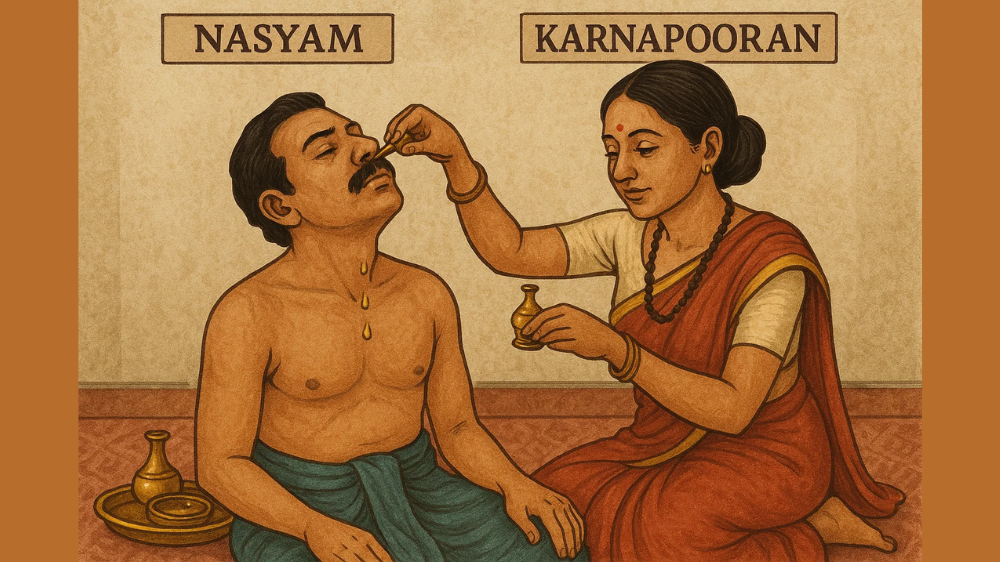 Manage ENT diseases with Nasyam and Karnapooran