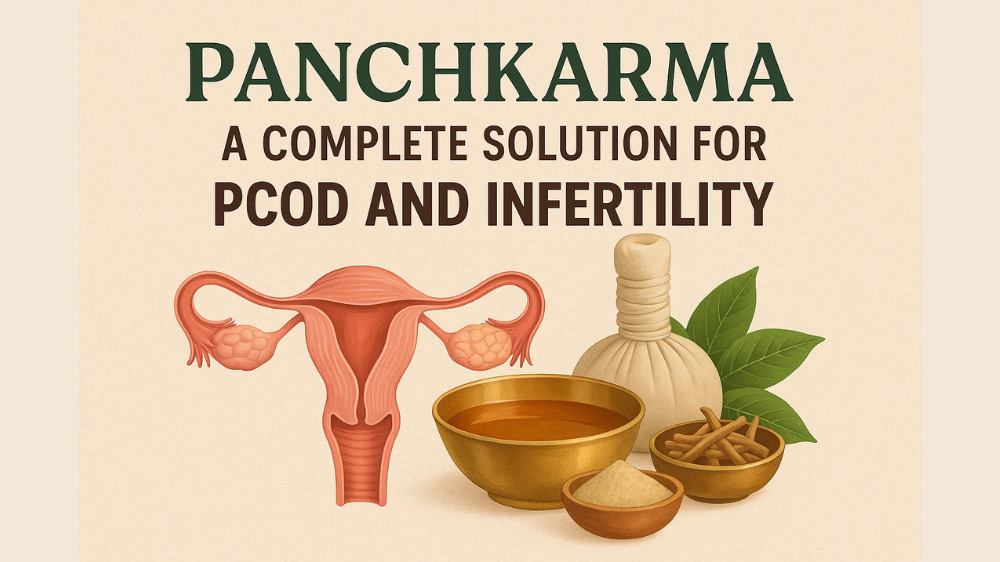 Panchkarma - A Complete Solution For PCOD and Infertility
