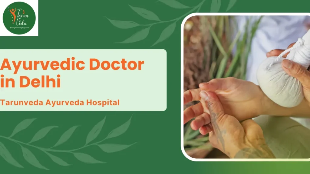 Ayurvedic Doctor in Delhi