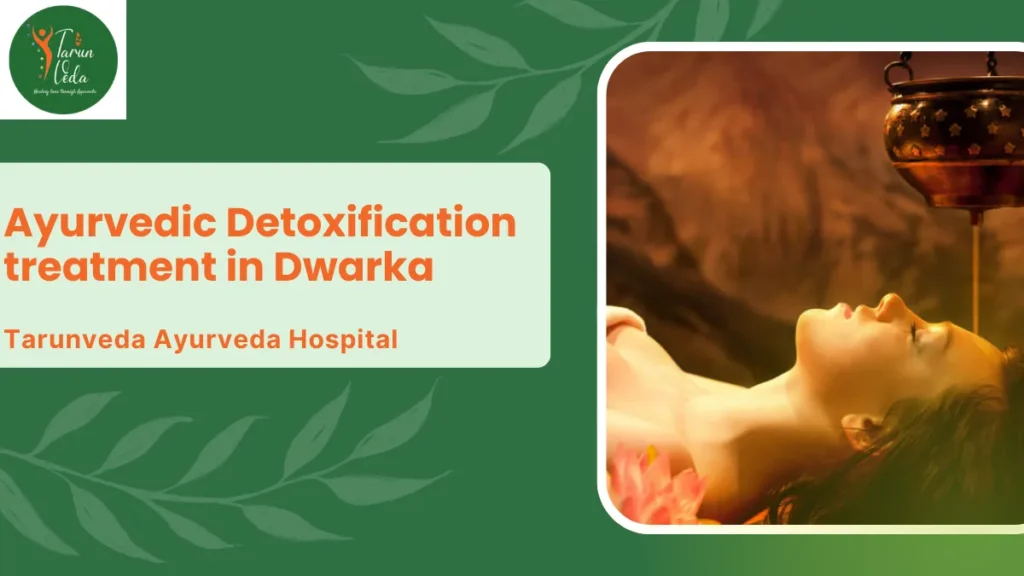 Ayurvedic Detoxification treatment in Dwarka
