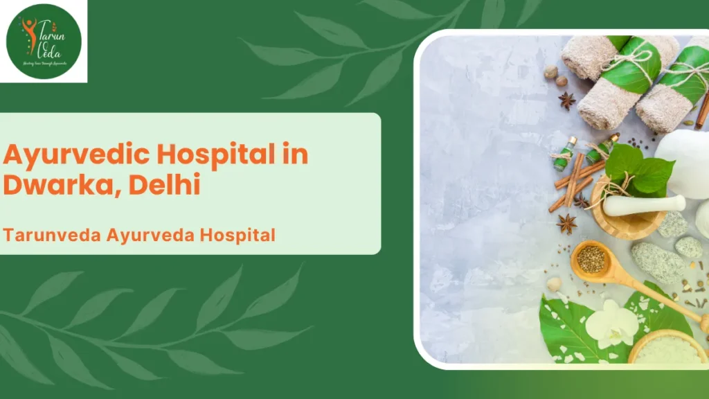 Ayurvedic Hospital in Dwarka, Delhi