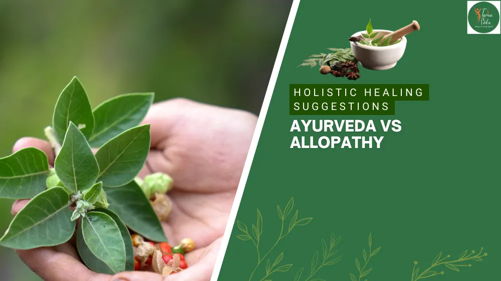 ayurveda vs allopathy